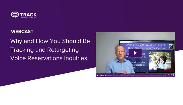 Webinar: Why and How You Should Be Tracking and Retargeting Voice Reservations Inquiries  Copy