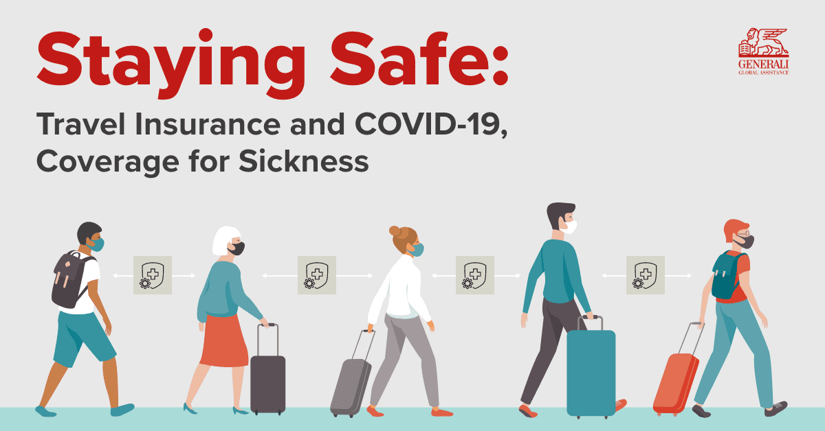 Staying Safe: Travel Insurance and COVID-19, Coverage for Sickness