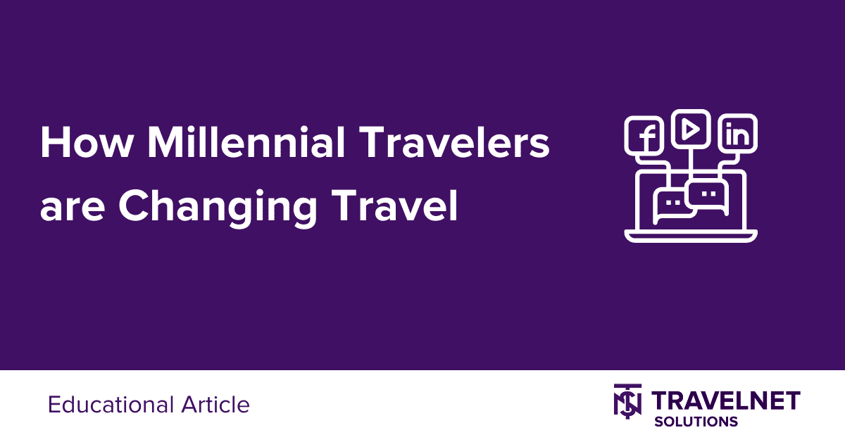 How Millennial Travelers are Changing Travel