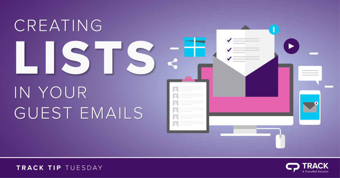 Track TIP TUESDAY: Creating Lists In Your Guest Emails