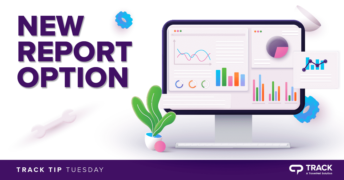 Track TIP TUESDAYS: New Report Option
