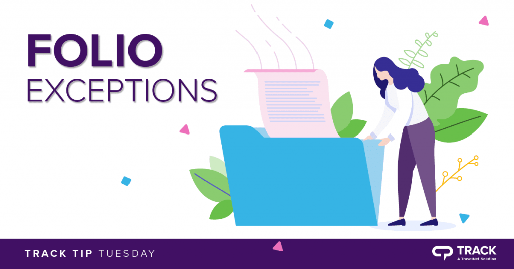 Track TIP TUESDAY: Automatic Application Of Folio Exceptions