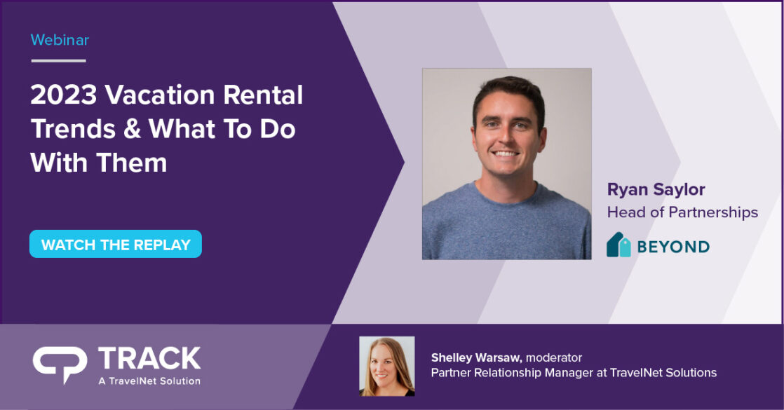 Webinar Replay: 2023 Vacation Rental Trends & What To Do With Them