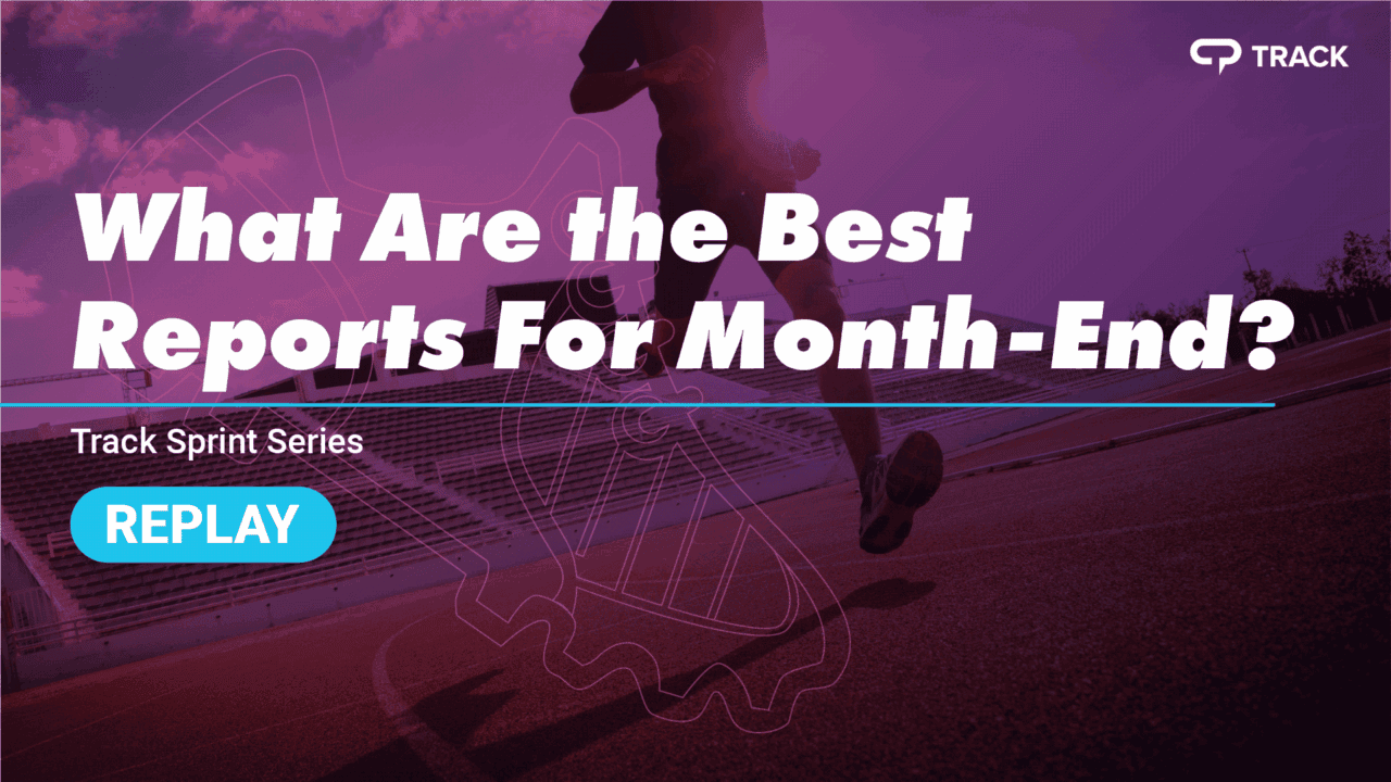 Track Sprint Series Session 2 What are the best reports for month-end